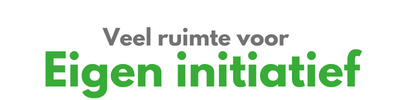 Veel ruimte voor eigen initiatief 